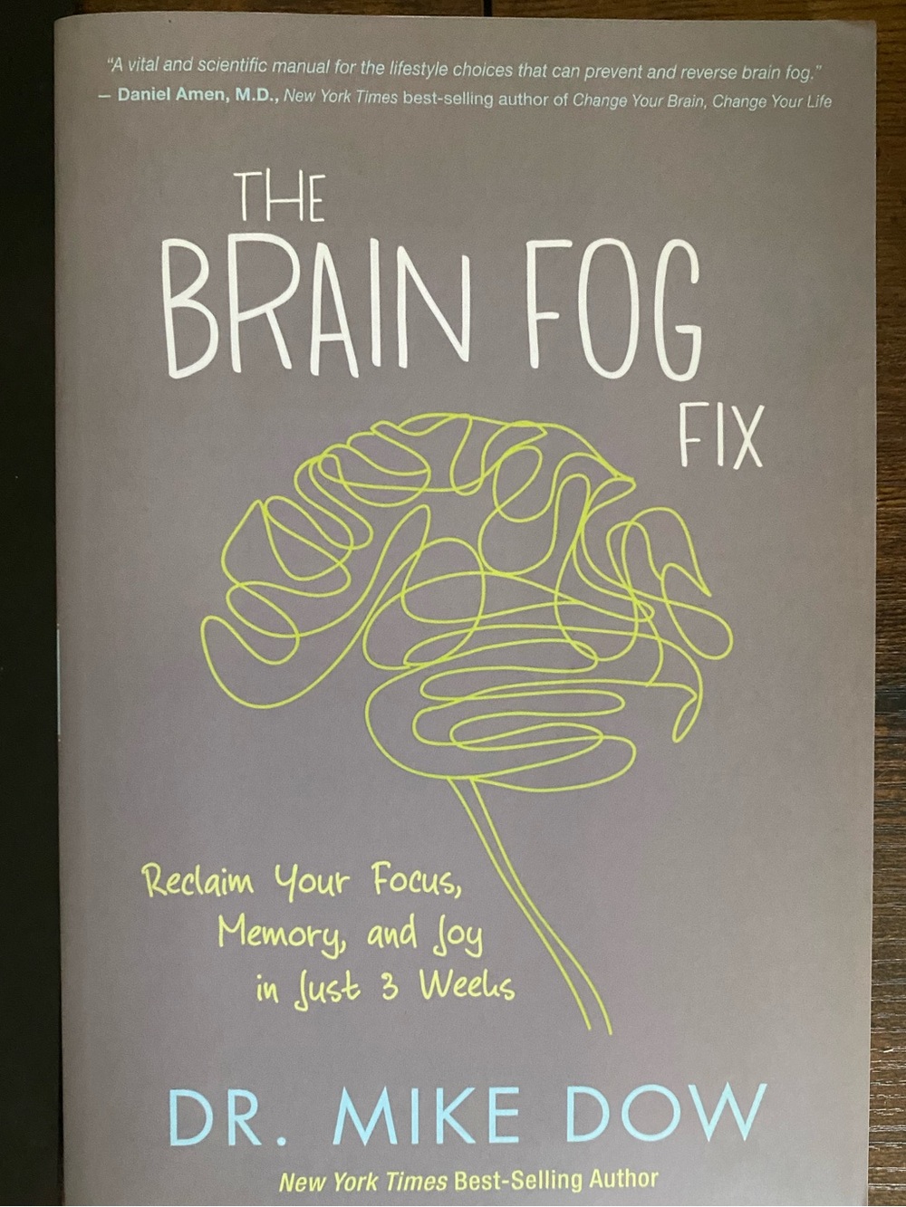 The Brain Fog Fix By Dr. Mike Dow